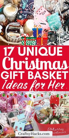 christmas gift basket with text overlay that reads 17 unique christmas gift basket ideas for her