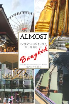 the front and side of an amusement park with text that reads almost everything there is to do in bangkok