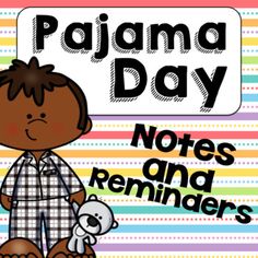 a boy holding a teddy bear with the words pajama day