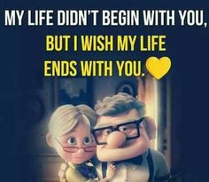 an older couple hugging each other with the caption that reads, my life didn't begin with you, but i wish my life ends with you