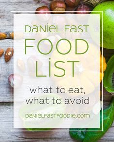 Daniel Fast Food List: What to eat, what to avoid