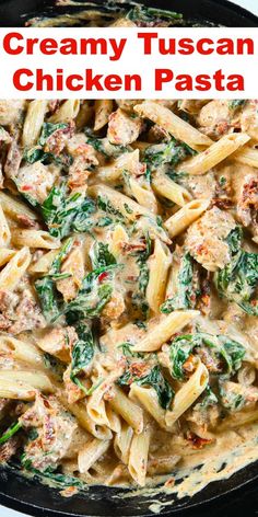 creamy tuscann chicken pasta with spinach in a skillet