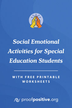 a blue background with the words social emotion activities for special education students and free printable worksheets