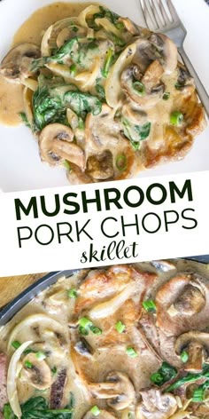 mushroom pork chops skillet with spinach and mushrooms