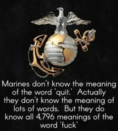 an image of a marine emblem with the words marines don't know the meaning of the