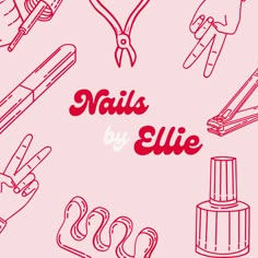 the words nails by elie are surrounded by hand drawn tools