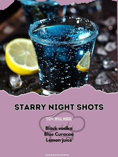 an advertisement for a blue curacca lemon juice with the caption starr night shots you will need