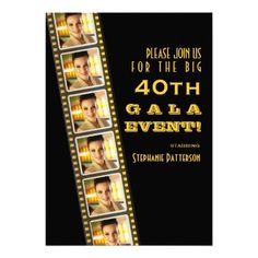 a movie strip with the words, please join us for the big 40th gala event