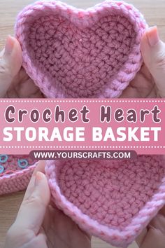 crochet heart storage basket with text overlay that reads, crochet heart storage basket