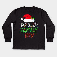 If you search something unique and special to celebrate christmas, You will love this Funny design "Forced Family Fun Sarcastic Christmas Funny Gift". -- Choose from our vast selection of kids Long Sleeve T-Shirts to match anything from your child's favorite design to unique, funny designs to make the perfect custom graphic Youth Long Sleeve T-Shirt. Customize to the color they love! For boys and girls. Funny Long Sleeve Christmas Tops, Family Matching Long Sleeve T-shirt With Text Print, Family Matching Long Sleeve Text Print T-shirt, Funny Long Sleeve Christmas T-shirt, Family Matching Long Sleeve Christmas T-shirt, Fun Long Sleeve Slogan T-shirt, Text Print Long Sleeve T-shirt For Gifts, Long Sleeve T-shirt With Text Print For Gift, Holiday Long Sleeve T-shirt With Letter Print