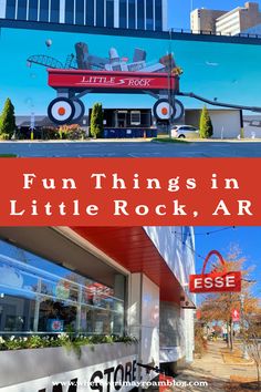 an advertisement for little rock's restaurant with the words fun things in little rock, ar