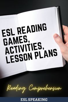 a person holding an open book with the words esl reading games activities lesson plans