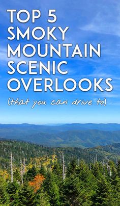 the top 5 smoky mountain scenic overlooks that you can drive to