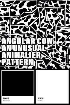 black and white graphic with the words angular cow, an unusual animal pattern