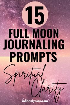 the full moon and stars with text overlay that reads 15 full moon journaling prompts