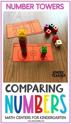 comparing numbers with legos and building blocks to help kids learn how to use the number towers