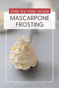 a cupcake with whipped cream on top and the words step - by - step recipe mascarpone frosting