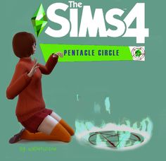 a woman sitting on the ground in front of a green sign that says the sims4 pentacle circle