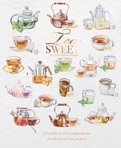 a watercolor drawing of various teas and cups on a white background with the words sweet