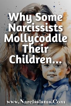 Please CLICK HERE For Why Some Narcissists Mollycoddle Their Children... Coparenting With A Narcissistic Mother, Narcissistic Son In Law, Narcissistic Mother Quotes Funny, Toxic Mom Narcissistic Mother, Malignant Narcissistic Behavior, Female Narcissism, Narcissistic Behavior Quotes, Mothers Quotes Funny, Fern Tree