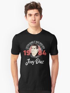 "Joey Diaz ~ Boulder 1984" T-shirt by meme-dreamer | Redbubble Birthday Gifts For Best Friend, Class Of 2020, Awareness Shirt, Bastille, Lightweight Hoodie, Tshirt Colors, Chiffon Tops