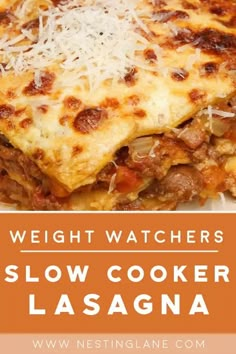 a white plate topped with lasagna covered in meat and cheese next to the words weight watchers slow cooker lasagna