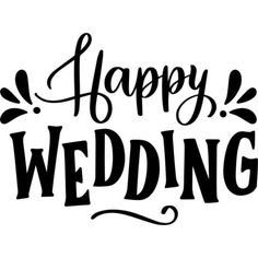 the words happy wedding written in black ink