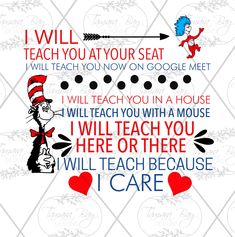 the cat in the hat quote with red hearts on white and blue background, says i will teach you your seat will teach you on google meet