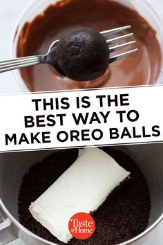 there is a sign that says this is the best way to make oreo balls