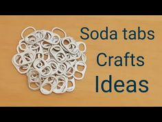 there are so many soda tabs that can be used to make crafts for kids