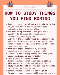 a poster with the words how to study things you find boring