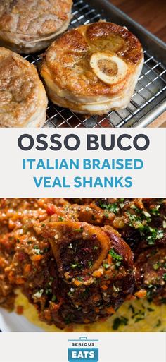 some food that is sitting on top of a metal rack with the words, osso buco italian braised veal shanks