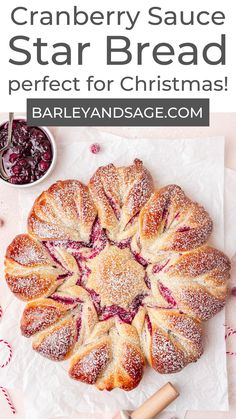 cranberry sauce star bread is perfect for christmas and it's ready to be eaten