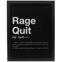 a black framed poster with the words rage quit