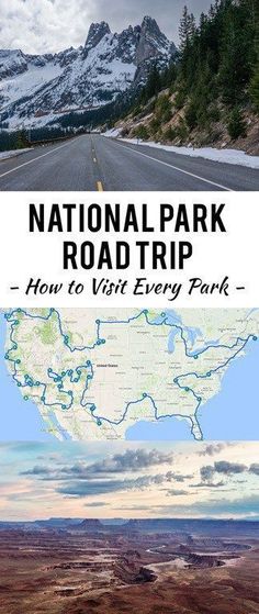 the national park road trip how to visit every park