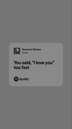 the text reads, you said i love you too fast summer games are coming soon