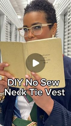 a woman reading a book with the words diy no sew neck tie vest