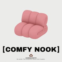 a pink chair with the words comfy nook on it