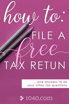 a pink background with the words how to file a free tax return and two pens