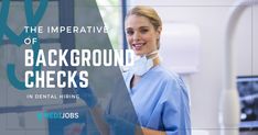 This article aims to provide an in-depth analysis of employment background checks, underscoring their significance, legal frameworks ... The post The Imperative of Background Checks in Dental Hiring appeared first on MEDIjobs. Employment Law, Hiring Process, Background Check, Dental Practice, Data Collection, Decision Making, Time Management, Adoption