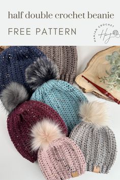 four knit hats with pom poms on top and text that reads, half double crochet beanie free pattern