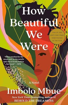 the book cover for how beautiful we were by imboli mhue, with an image of a woman's face surrounded by leaves