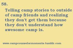 a yellow background with the words, telling camp stories to outside of camp friends and realizing they don't get them because they don't understand how awesome they are