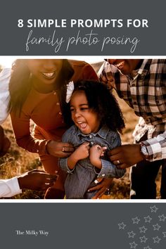 a family posing for a photo with the caption 8 simple propps for family photos