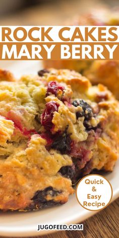 a close up of a plate of food with the title rock cakes and mary berry