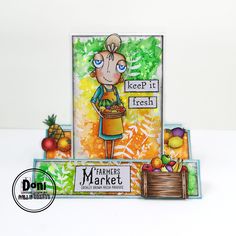 a handmade card with a girl holding a basket of fruit and saying keep it fresh