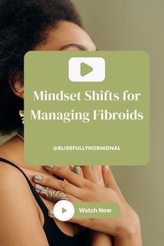 These are the mindset shifts I made to help me deal with fibroids and manage and reduce symptoms. These shifts helped me work toward better mental health and hormone health. Better Mental Health, Good Mental Health, Hormone Balancing, The Things