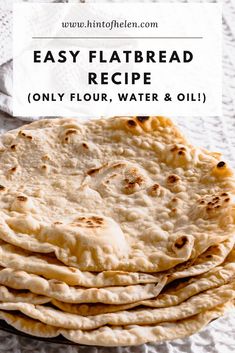 homemade flatbread recipe with only flour, water and oil