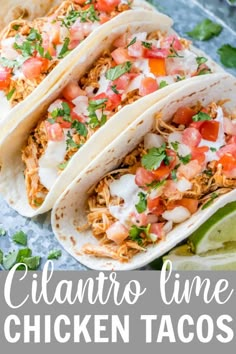 three chicken tacos with cilantro lime sauce on top and text overlay