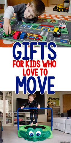 two pictures with the words gifts for kids who love to move on them and in front of